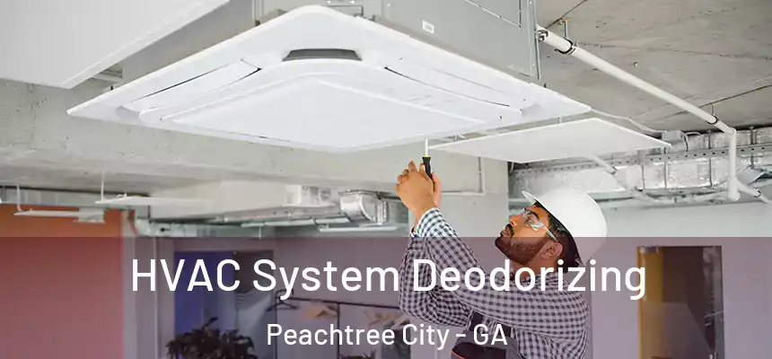  HVAC System Deodorizing Peachtree City - GA